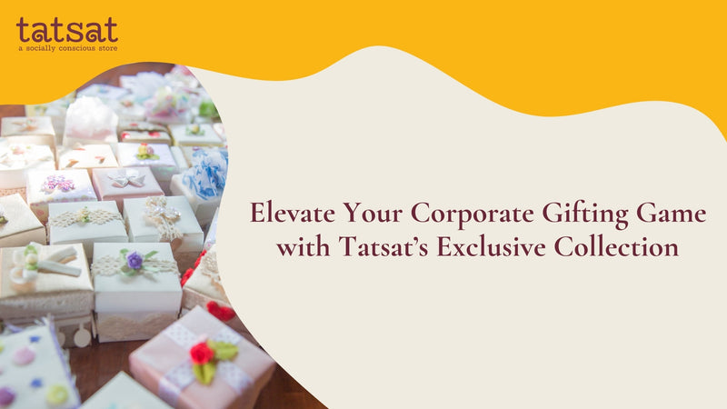 Elevate Your Corporate Gift Game with Tatsat's Exclusive Collection