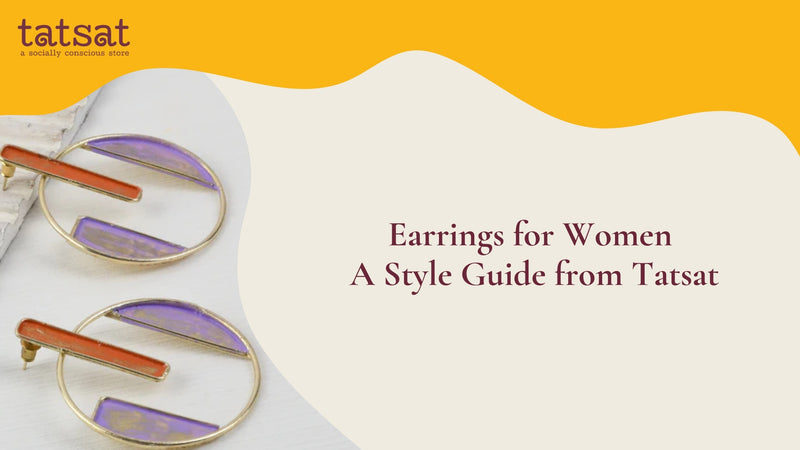 Earrings for Women: A Style Guide from Tatsat